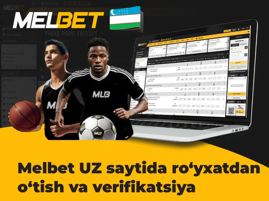 Melbet UZ Регистрация и верификация на сайте